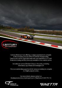 Century Motorsport are offering a unique opportunity to compete in the remaining rounds of the GT3 British Championship.
